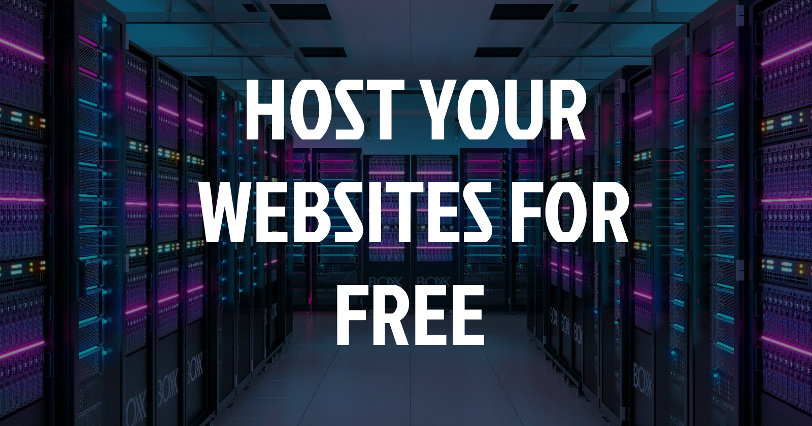 How to host your website for free?